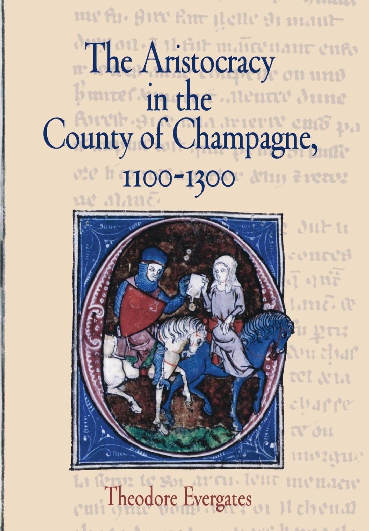 Cover image for The Aristocracy in the County of Champagne, 1100-1300 ISBN 9780812240191